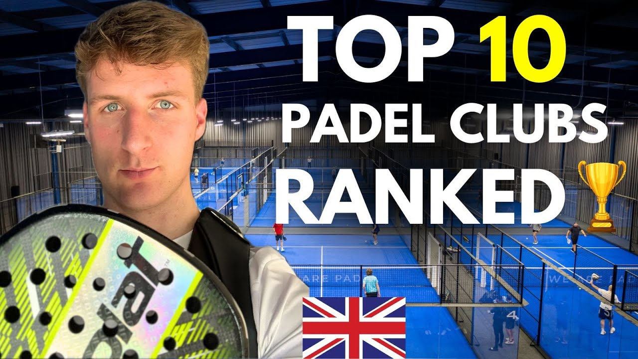 the-top-10-padel-clubs-in-the-uk