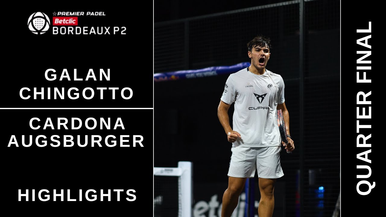 highlights.-galan-and-chingotto-edge-past-cardona-and-augsburger-in-bordeaux